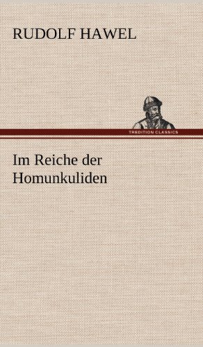 Im Reiche der Homunkuliden