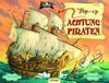 Achtung Piraten. Rundum-Pop-up-Buch