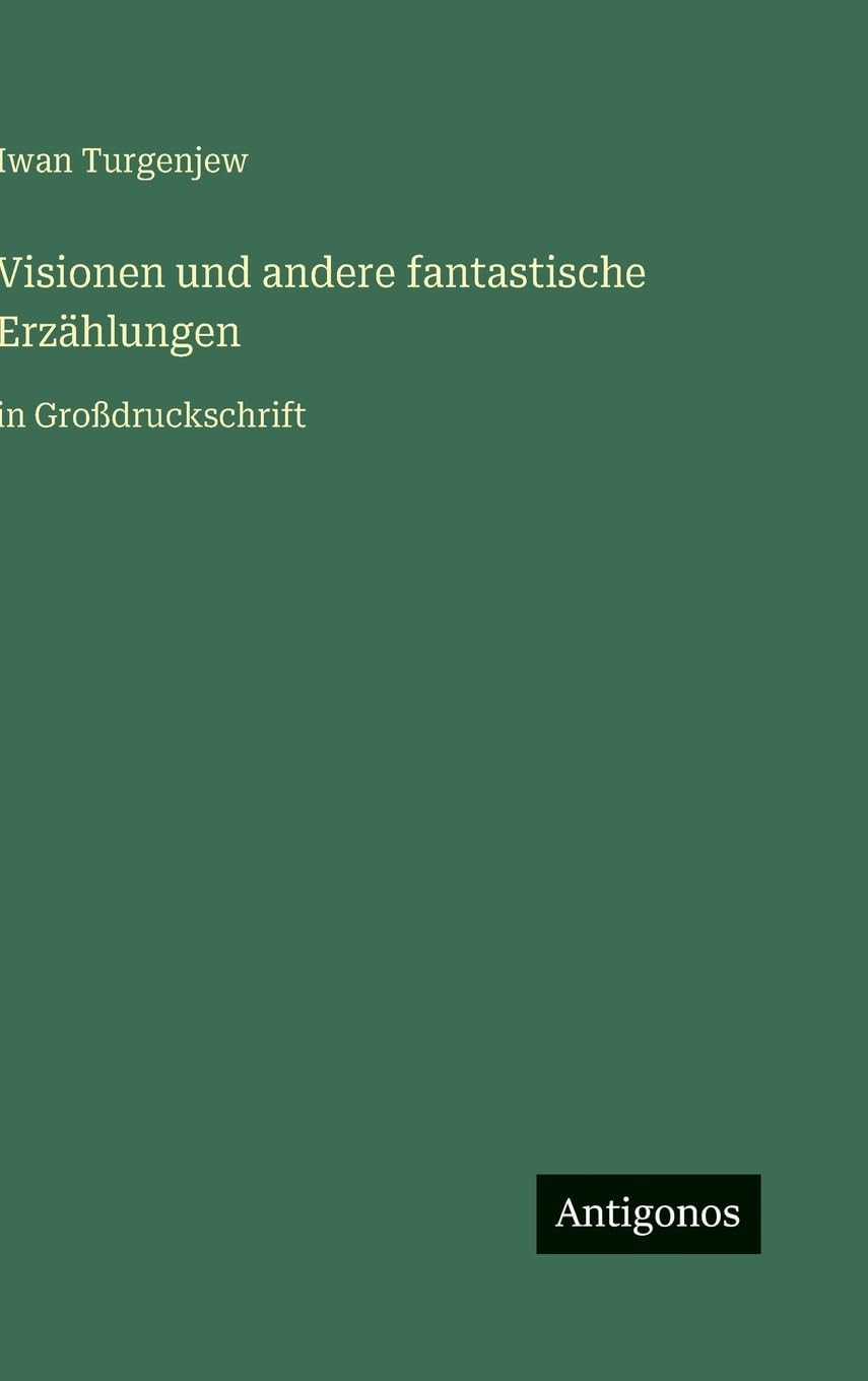 Visionen und andere fantastische Erzählungen: in Großdruckschrift