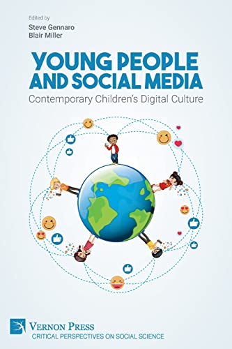 Young People and Social Media: Contemporary Children's Digital Culture (Critical Perspectives on Social Science)