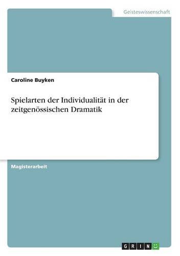 Spielarten der Individualität in der zeitgenössischen Dramatik