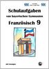 Französisch 9 (nach Découvertes 4) Schulaufgaben von bayerischen Gymnasien mit Lösungen