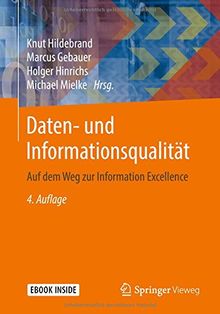 Daten- und Informationsqualität: Auf dem Weg zur Information Excellence