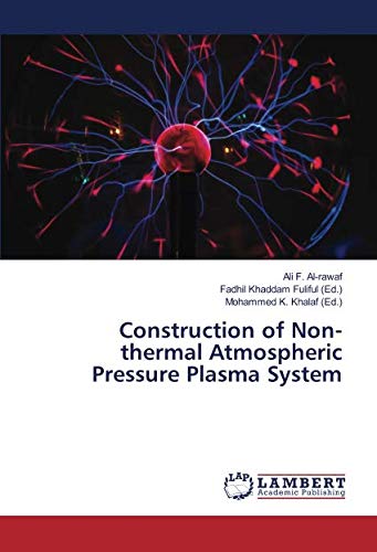 Construction of Non-thermal Atmospheric Pressure Plasma System