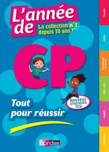 L'année de CP : tout pour réussir : nouveau programme 2016