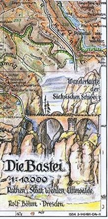 Die Bastei 1:10000: Wanderkarte der Sächsischen Schweiz. Rathen - Stadt Wehlen - Uttewalde.