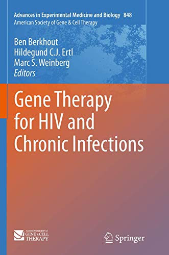 Gene Therapy for HIV and Chronic Infections (Advances in Experimental Medicine and Biology, Band 848)