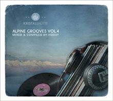 Alpine Grooves Vol.4 (Kristallhütte)