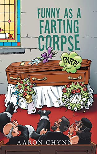 Funny as a Farting Corpse