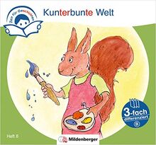 Zeit für Geschichten – 3-fach differenziert, Heft 8: Kunterbunte Welt – B
