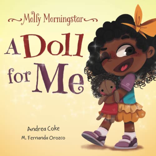 Molly Morningstar A Doll for Me: A Fun Story About Diversity, Inclusion, and A Sense of Belonging (Molly Morningstar Series, Band 1)