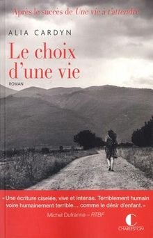 Le choix d'une vie