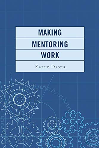 Making Mentoring Work