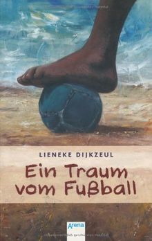 Ein Traum vom Fußball