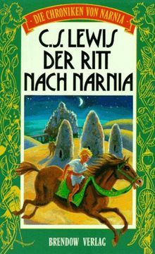 Die Chroniken von Narnia 3. Der Ritt nach Narnia