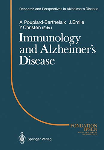 Immunology and Alzheimer's Diseasee: Colloque Medecine et Recherche 1. Meeting Angers 1987 (Research and Perspectives in Alzheimer's Disease)