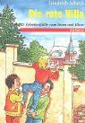 Die rote Villa: 33 Kriminalfälle zum Lesen und Lösen. Ab 10 Jahre