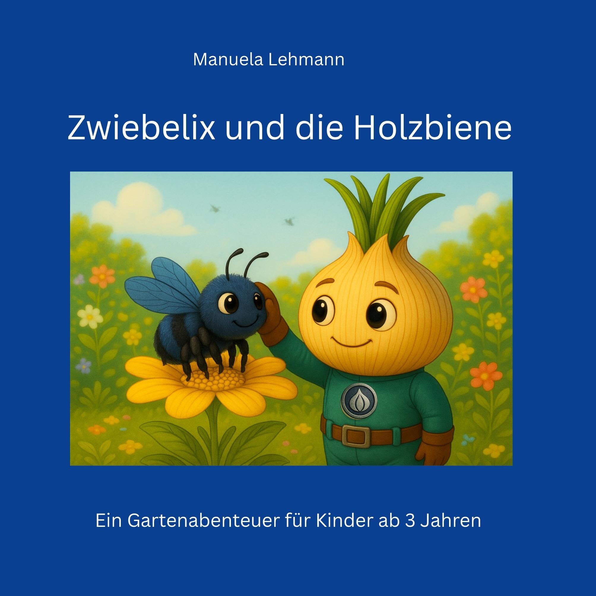 Zwiebelix und die Holzbiene - Neuware