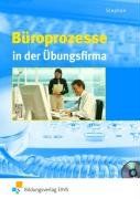 Büroprozesse in der Übungsfirma: Lehr-/Fachbuch