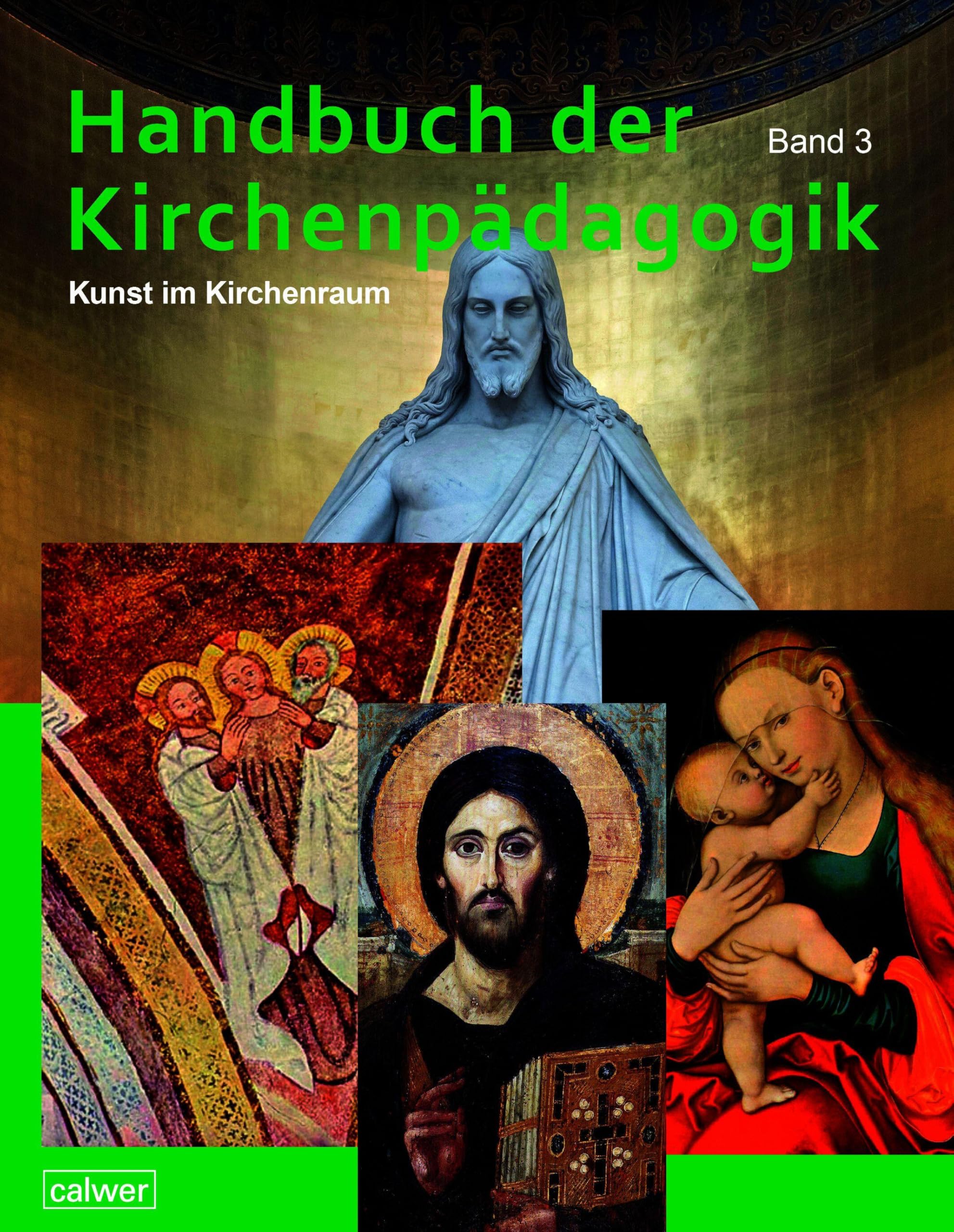 Handbuch der Kirchenpädagogik Band 3: Kunst im Kirchenraum