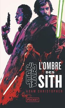 Star Wars : la Haute République. L'ombre des Sith