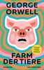 Farm der Tiere: Neu übersetzt von Ulrich Blumenbach, mit einem Nachwort von Eva Menasse
