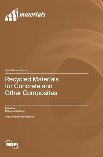 Recycled Materials for Concrete and Other Composites
