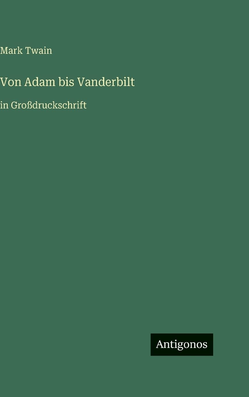 Von Adam bis Vanderbilt: in Großdruckschrift