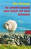 So schnell wackelt kein Schaf mit dem Schwanz: Ein Roman aus der irischen Provinz