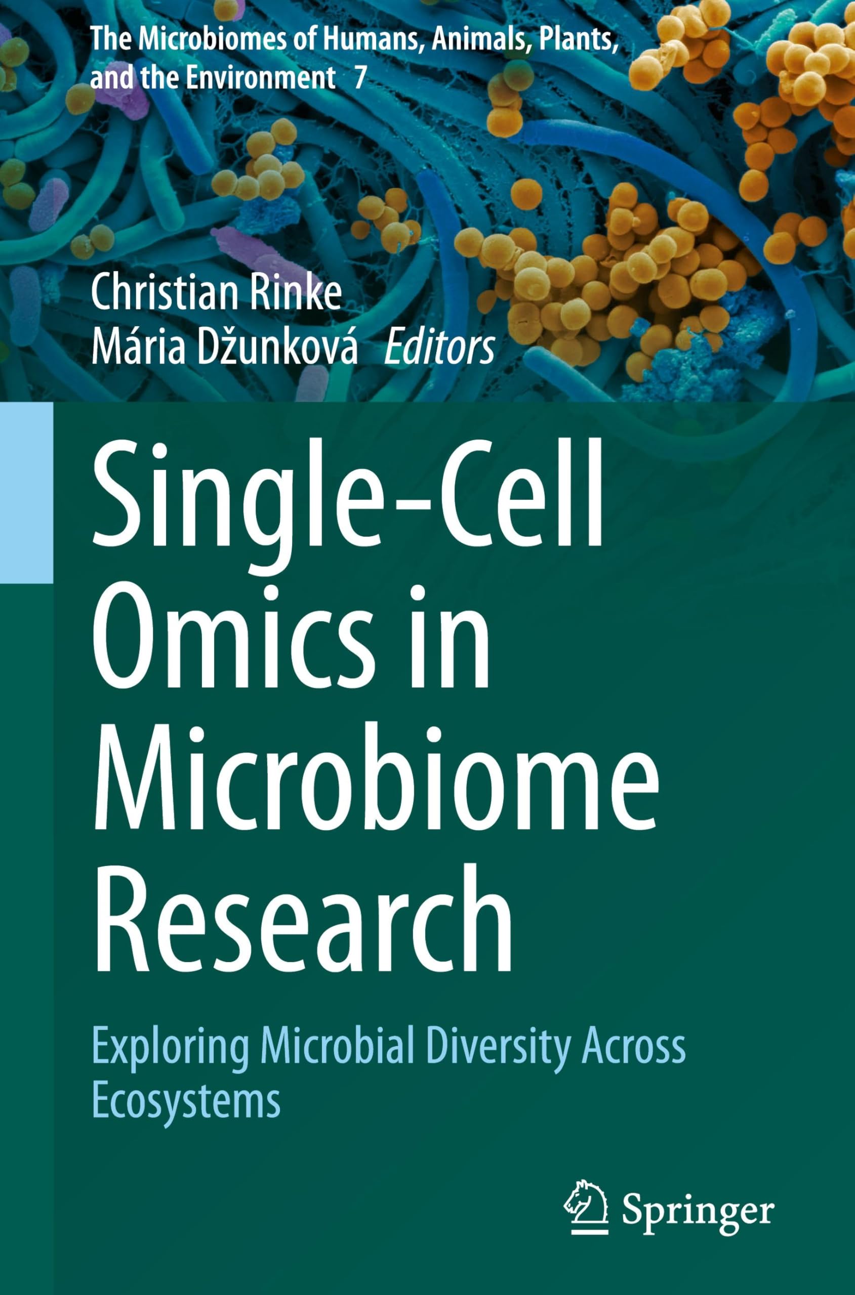 Single-Cell Omics in Microbiome Research: Exploring Microbial Diversity Across Ecosystems (The Microbiomes of Humans, Animals, Plants, and the Environment, 7)