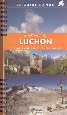 Luchon : Pyrénées centrales, Aneto-Posets