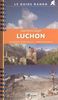Luchon G.Rando (Pyrenees Centrales - Aneto Posets): RANDO.GU016 (Guides Rando)