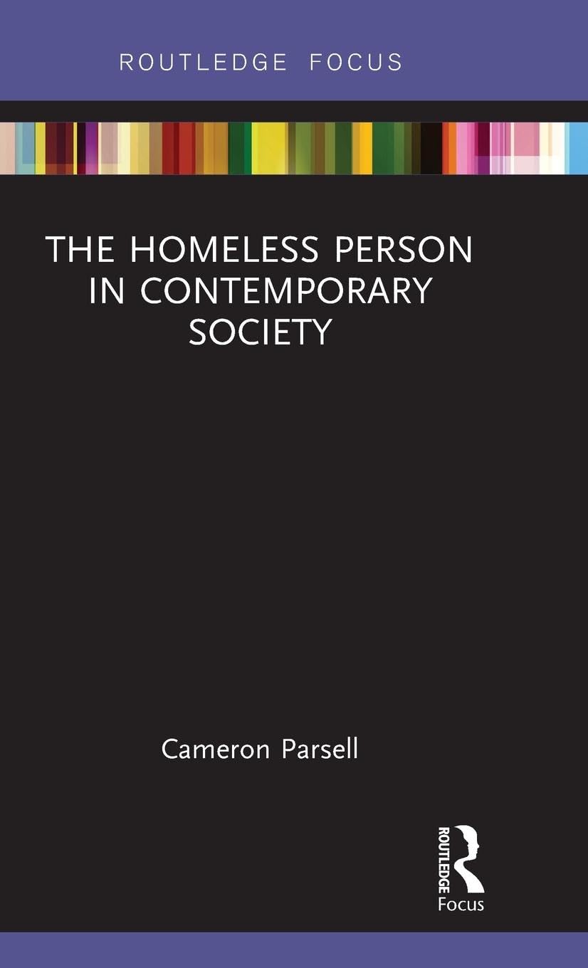 The Homeless Person in Contemporary Society (Routledge Focus)
