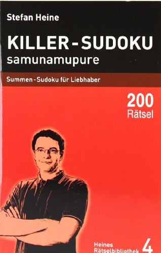 Stefan Heine Killer-Sudoku - Samunamupure, Summen-Sudoku Für Liebhaber