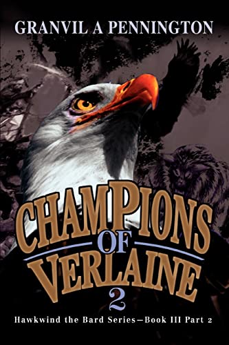 Champions of Verlaine 2: Hawkwind the Bard Series-Book III Part 2