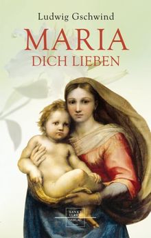 Maria, dich lieben