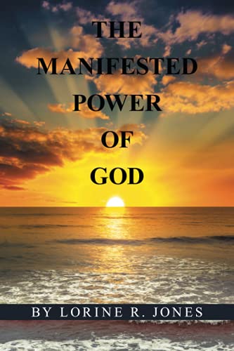THE MANIFESTED POWER OF GOD