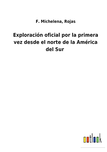 Exploración oficial por la primera vez desde el norte de la América del Sur