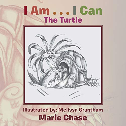 I Am . . . I Can: The Turtle