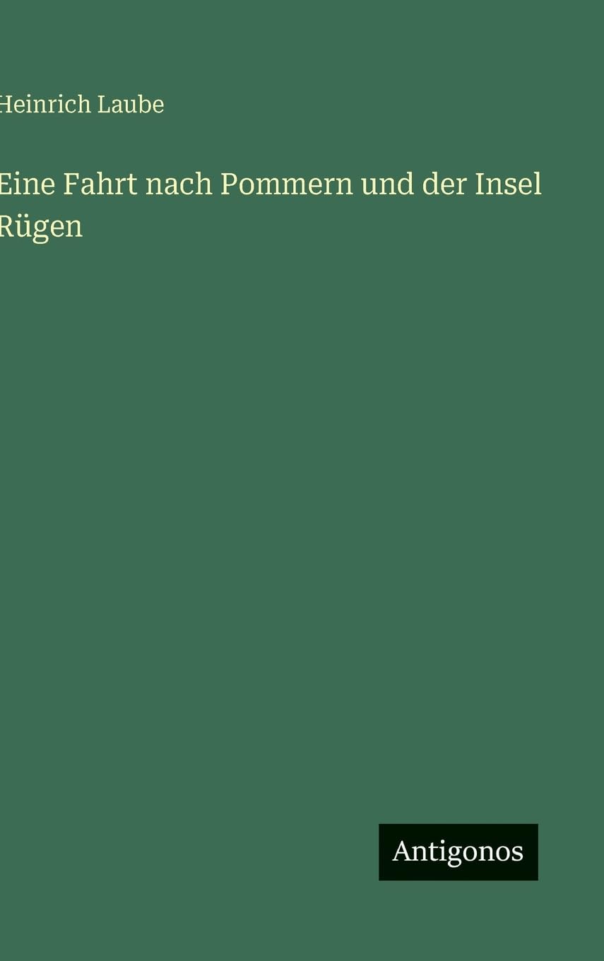Eine Fahrt nach Pommern und der Insel Rügen