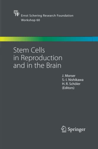Stem Cells in Reproduction and in the Brain (Ernst Schering Foundation Symposium Proceedings, Band 60)