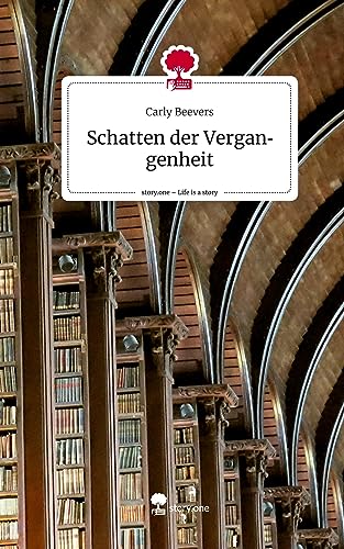 Schatten der Vergangenheit. Life is a Story - story.one