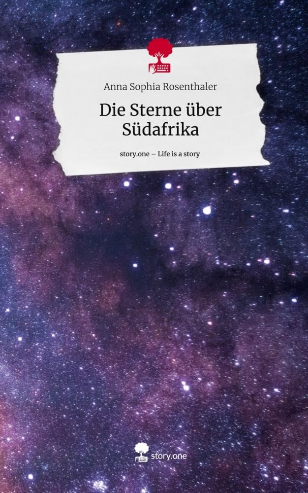 Die Sterne über Südafrika. Life is a Story - story.one