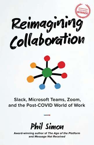 Reimagining Collaboration: Slack, Microsoft Teams, Zoom, and the Post-COVID World of Work