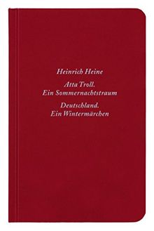 Deutschland. Ein Wintermärchen Atta Troll. Ein Sommernachtstraum