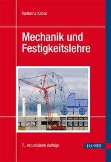 Mechanik und Festigkeitslehre