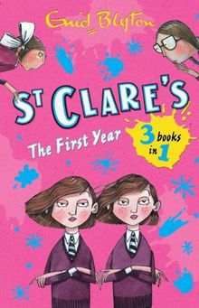 St Clare's 3 in 1 Bind up: The Twins at St Clare's / The O'Sullivan Twins / Summer Term at St Clares (St. Clare's Series)