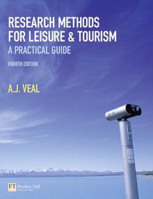 Research Methods for Leisure and Tourism: A Practical Guide