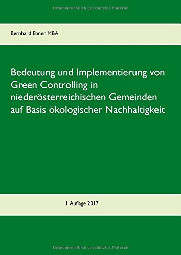 Bedeutung und Implementierung von Green Controlling in niederösterreichischen Gemeinden auf Basis ökologischer Nachhaltigkeit