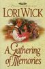 A Gathering of Memories (The Lori Wick series)
